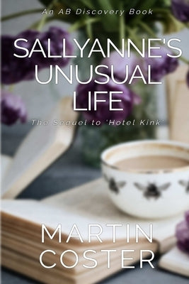 Sallyanne's Unusual Life: An ABDL/Toilet/Femdom story by Bent, Rosalie