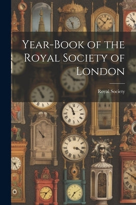 Year-Book of the Royal Society of London by Royal Society (Great Britain)