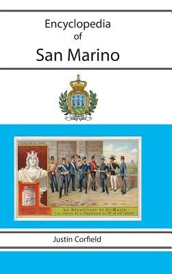 Encyclopedia of San Marino by Corfield, Justin