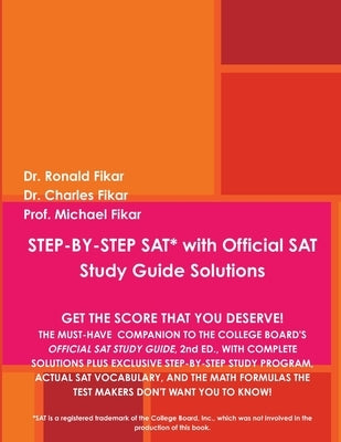 STEP-BY-STEP SAT with Official SAT Study Guide Solutions by Fikar, Ronald