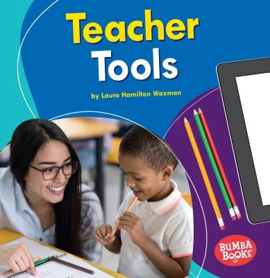 Teacher Tools by Waxman, Laura Hamilton