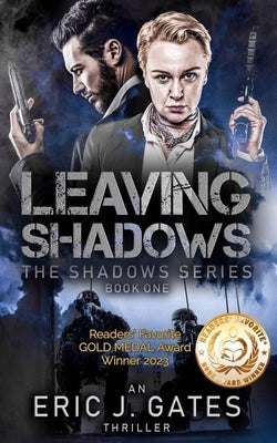 Leaving Shadows by Gates, Eric J.