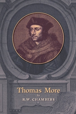 Thomas More by Chambers, R. W.