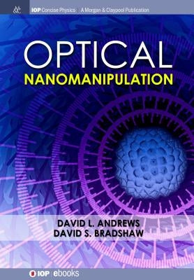 Optical Nanomanipulation by Andrews, David L.