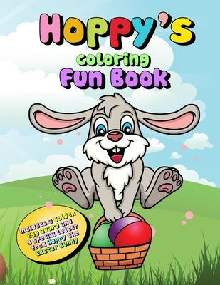Hoppy's Coloring Fun Book: Coloring Book, Letter From The Easter Bunny and Golden Egg Award by Books, Cyberhutt