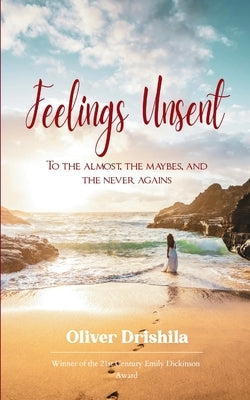 Feelings Unsent by Drishila, Oliver