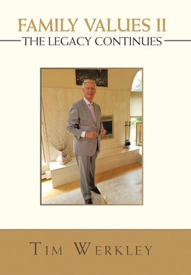 Family Values Ii - the Legacy Continues by Werkley, Tim