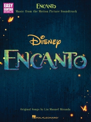 Encanto - Music from the Motion Picture Soundtrack Arranged for Easy Guitar with Notes and Tab with Lyrics by Miranda, Lin-Manuel