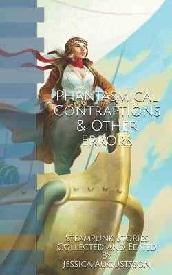 Phantasmical Contraptions & Other Errors by Knioum, Jay