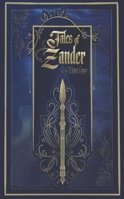 Tales of Zander by Laporte, M. Adelle