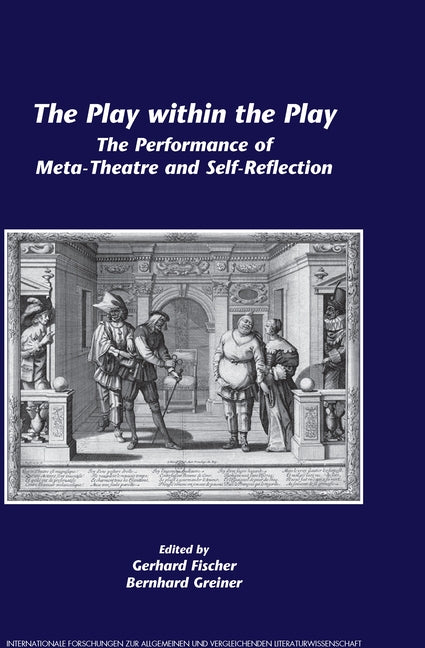 The Play within the Play by Fischer, Gerhard