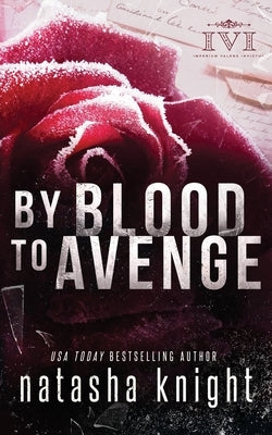 By Blood To Avenge by Knight, Natasha