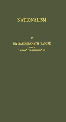 Nationalism by Tagore, Rabindranath