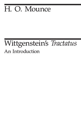 Wittgenstein's Tractatus: An Introduction by Mounce, H. O.