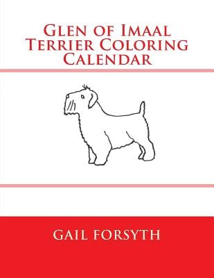 Glen of Imaal Terrier Coloring Calendar by Forsyth, Gail