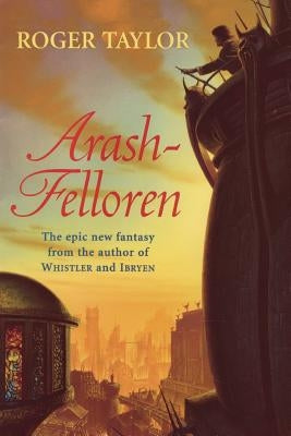 Arash-Felloren by Taylor, Roger