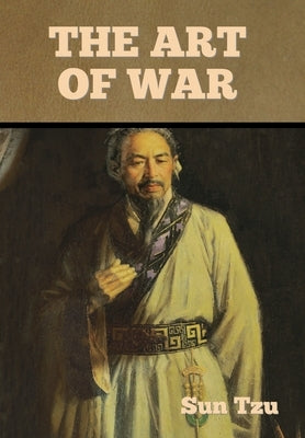 The Art of War by Tzu, Sun
