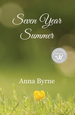 Seven Year Summer by Byrne, Anna