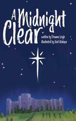 A Midnight Clear by Leigh, Deanna