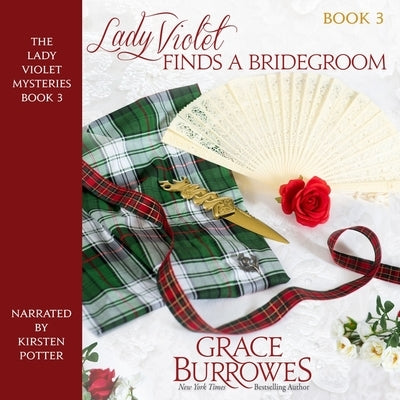Lady Violet Finds a Bridegroom by Burrowes, Grace
