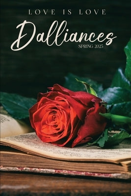 Dalliances: Spring 2025 by Cupid's Arrow Publishing
