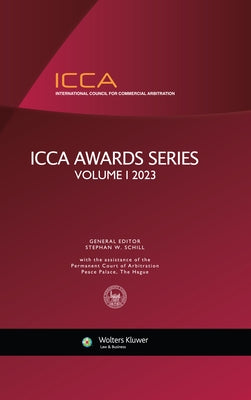 ICCA Awards Series, Volume I (2023) by Schill, Stephan W.