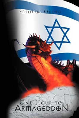 One Hour to Armageddon by Okoro, Chidube
