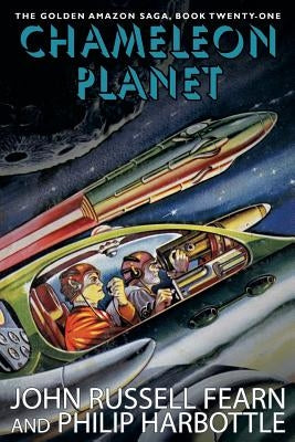 Chameleon Planet: The Golden Amazon Saga, Book 21 by Fearn, John Russell