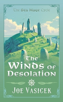 The Winds of Desolation by Vasicek, Joe