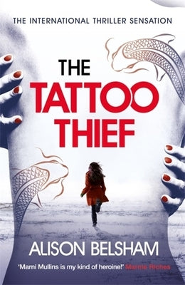 The Tattoo Thief by Belsham, Alison