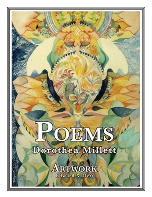 Poems & Artwork by Millett, Dorothea