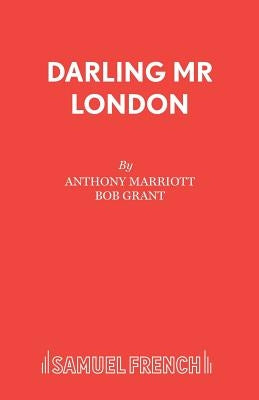 Darling Mr London by Marriott, Anthony