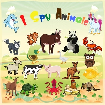 I Spy Animals: A Fun Learning Activity, Picture and Guessing Game For Kids Ages 2-5, Toddler Preschool by Sketching, Limoz