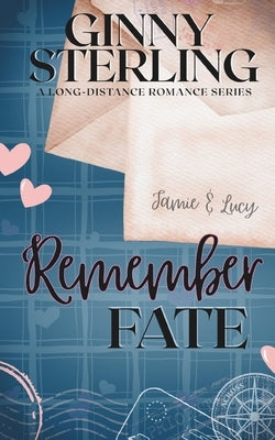 Remember Fate by Sterling, Ginny