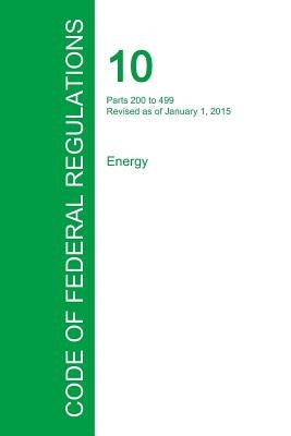 Code of Federal Regulations Title 10, Volume 3, January 1, 2015 by Office of the Federal Register
