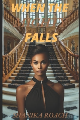 When The Mighty Falls by Roach, Shanika