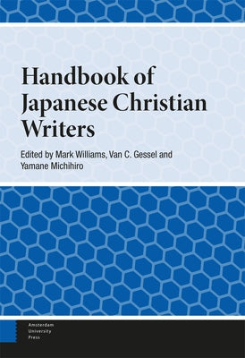 Handbook of Japanese Christian Writers by Williams, Mark