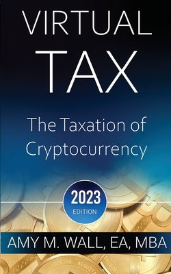 Virtual Tax by Wall, Amy M.