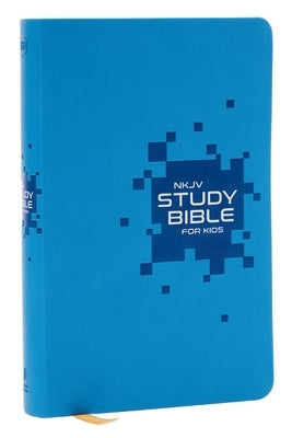 NKJV Study Bible for Kids, Blue Leathersoft: The Premier Study Bible for Kids by Thomas Nelson