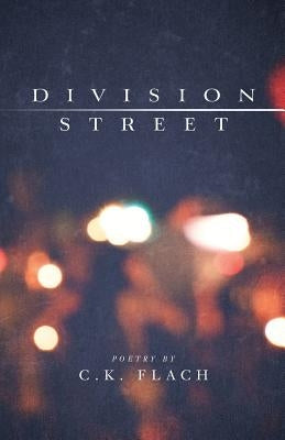 Division Street by Flach, C. K.