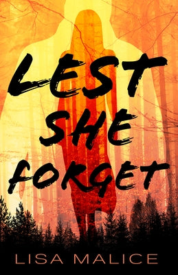 Lest She Forget by Malice, Lisa