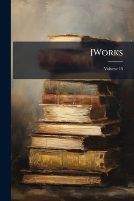 [Works; Volume 15 by Swedenborg, Emanuel