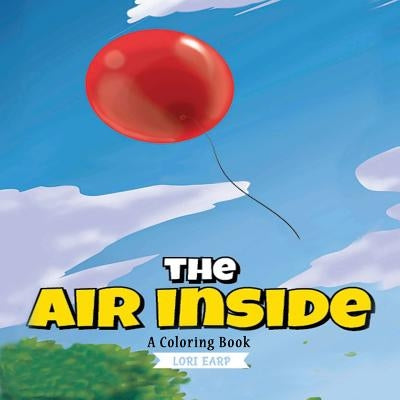 The Air Inside: A Coloring Book by Earp, Lori Ann