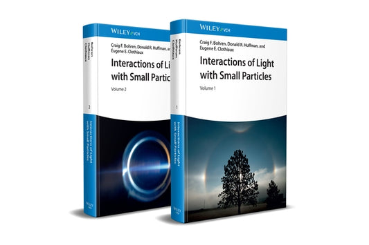 Interactions of Light with Small Particles by Bohren, Craig F.