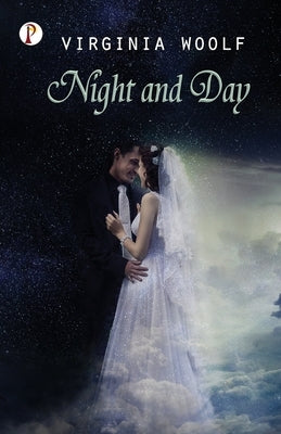 Night and Day by Woolf, Virginia