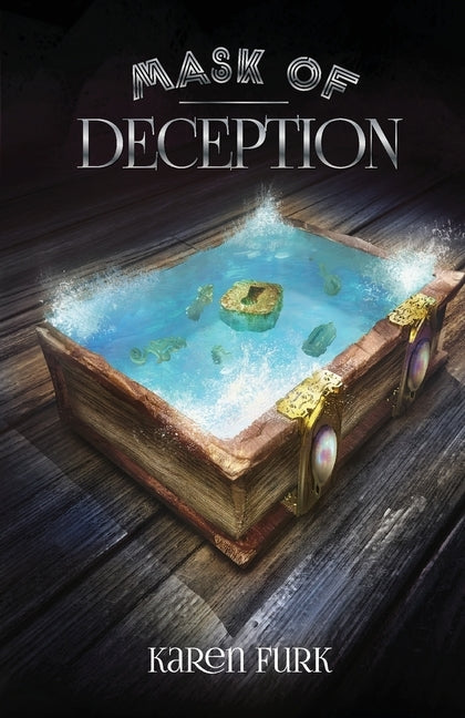 Mask of Deception by Furk, Karen