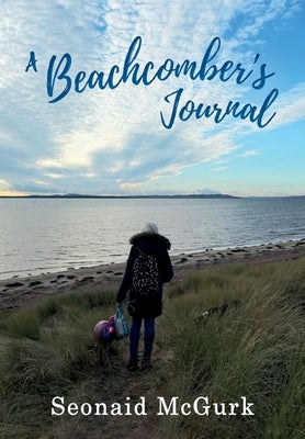 A Beachcomber's Journal by McGurk, Seonaid