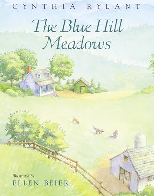 The Blue Hill Meadows by Rylant, Cynthia
