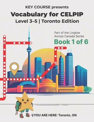 Vocabulary For CELPIP: Level 3-5 Toronto Edition by Bach, Karolina