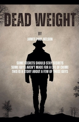 Dead Weight by Nelson, James Paul